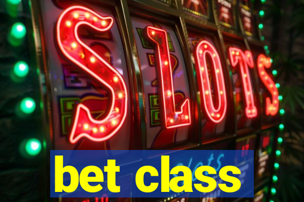 bet class