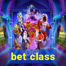 bet class