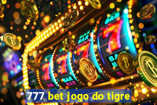 777 bet jogo do tigre