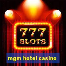 mgm hotel casino