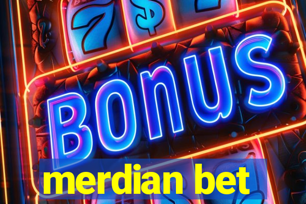 merdian bet