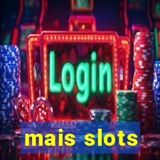 mais slots