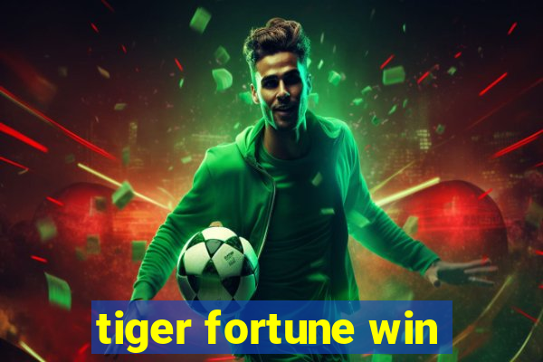 tiger fortune win