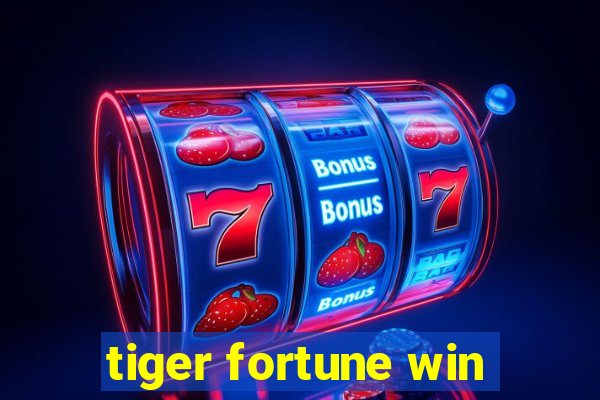 tiger fortune win