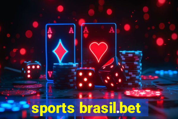 sports brasil.bet