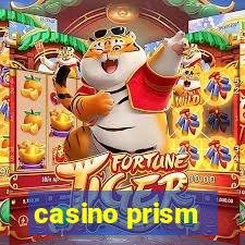 casino prism