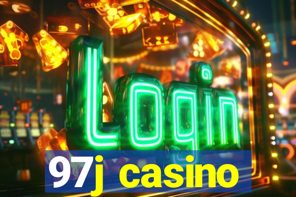 97j casino