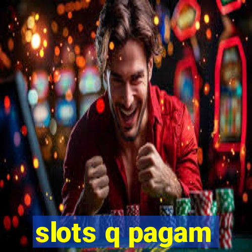 slots q pagam