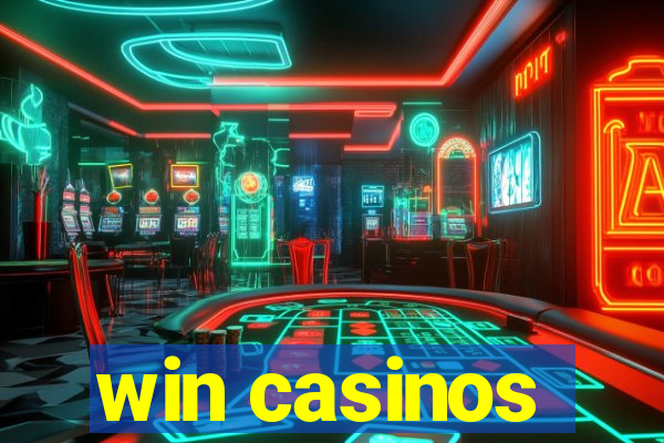 win casinos