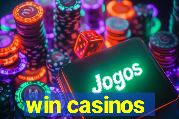 win casinos