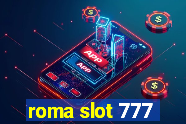 roma slot 777