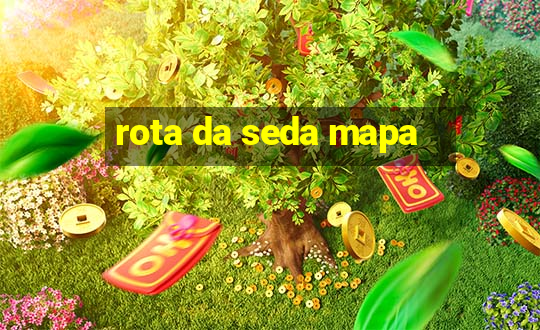 rota da seda mapa