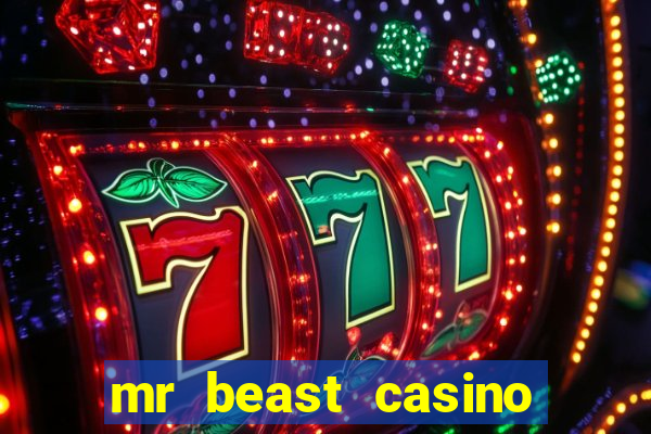 mr beast casino paga mesmo