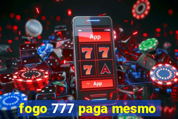 fogo 777 paga mesmo