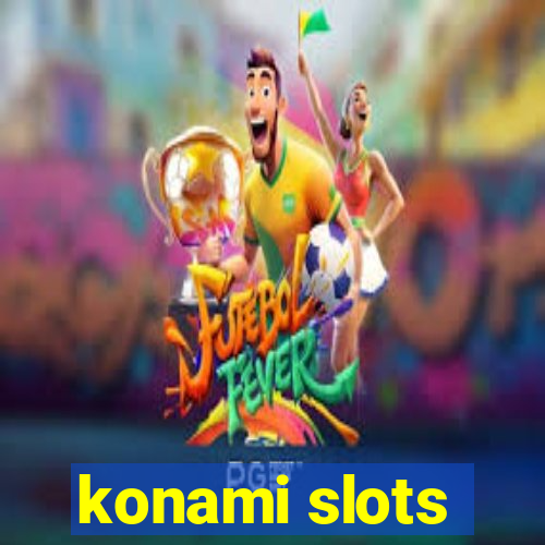 konami slots