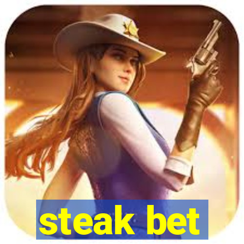 steak bet