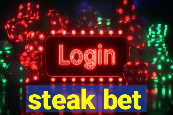 steak bet