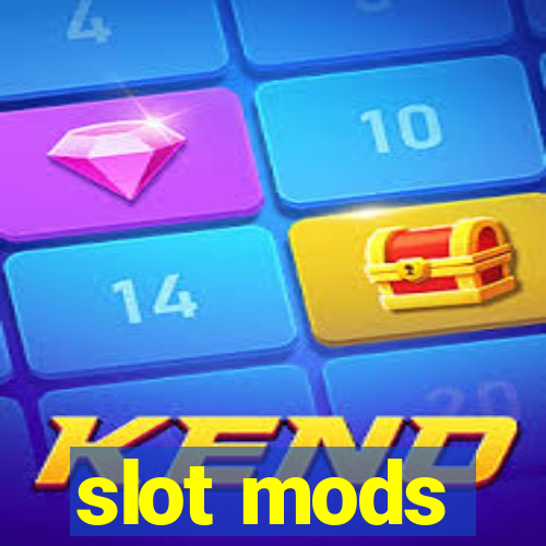 slot mods