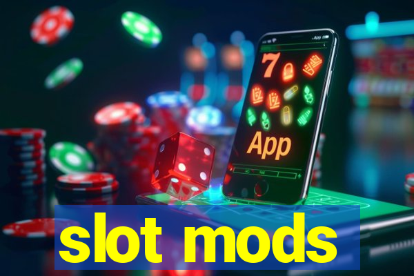 slot mods