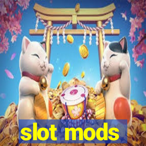 slot mods