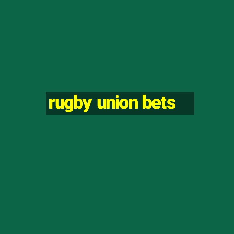 rugby union bets