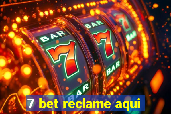 7 bet reclame aqui