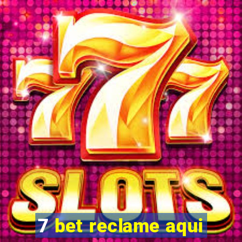 7 bet reclame aqui