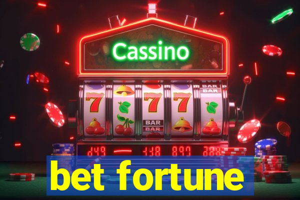 bet fortune