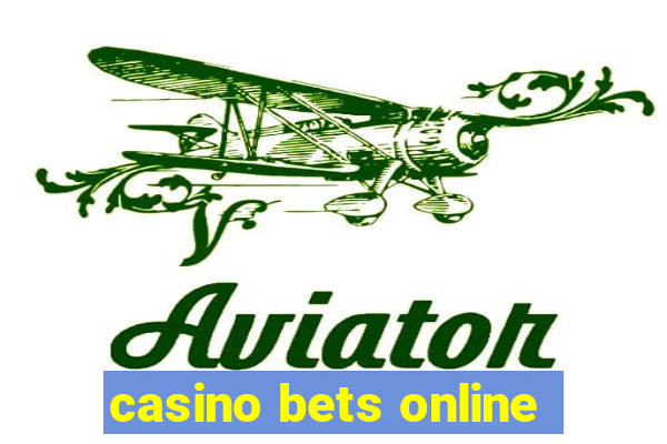 casino bets online