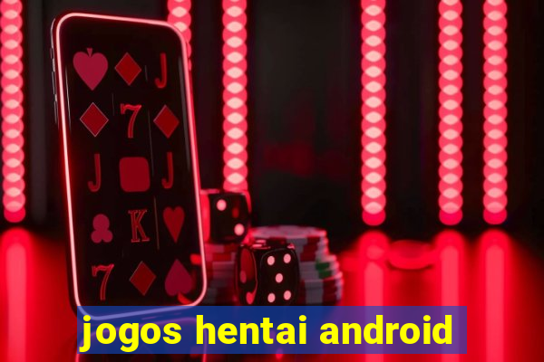 jogos hentai android