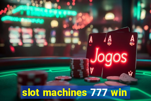 slot machines 777 win