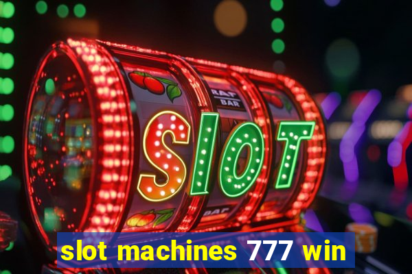 slot machines 777 win