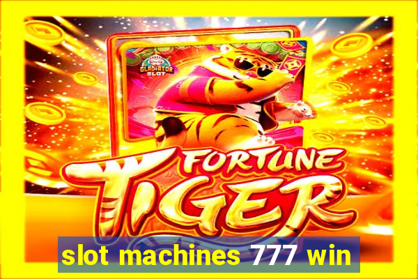 slot machines 777 win