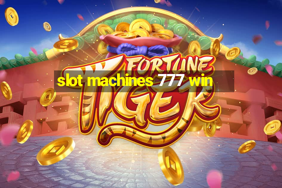 slot machines 777 win