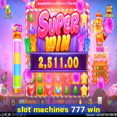 slot machines 777 win