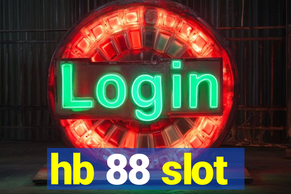 hb 88 slot