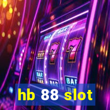 hb 88 slot