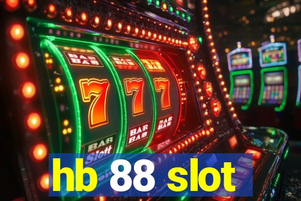 hb 88 slot