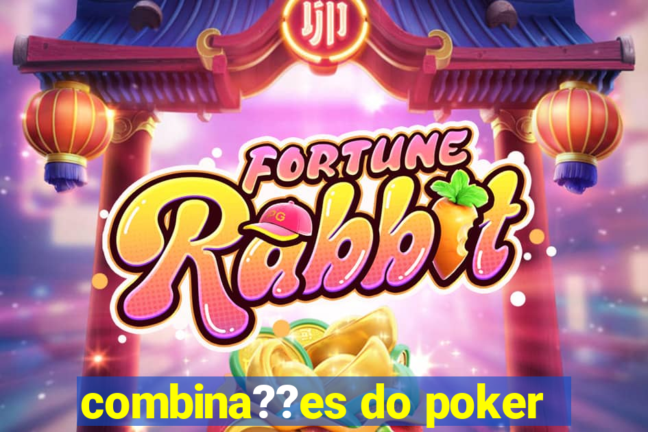 combina??es do poker