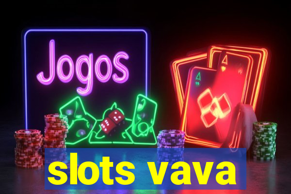 slots vava