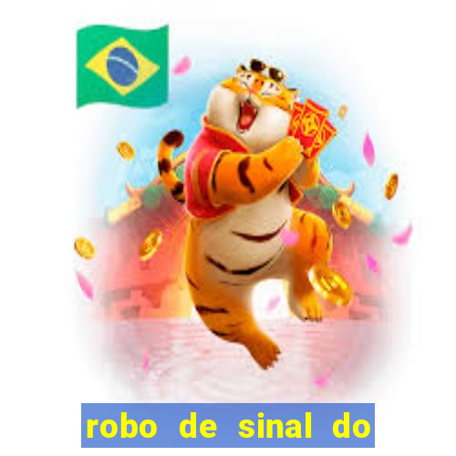 robo de sinal do fortune tiger