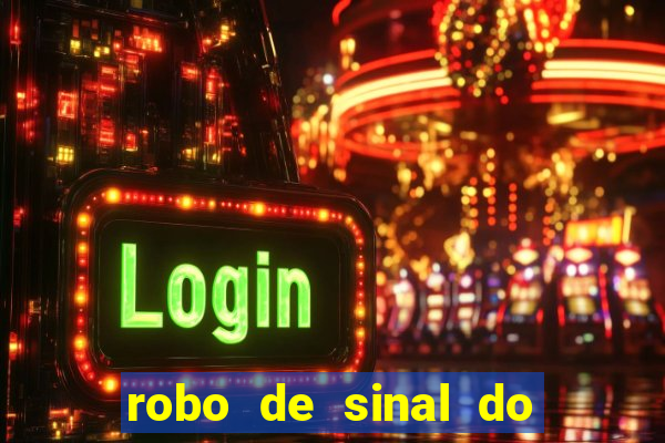 robo de sinal do fortune tiger