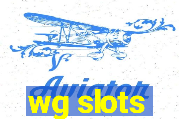 wg slots