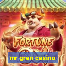 mr gren casino