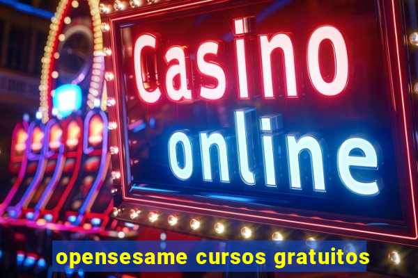 opensesame cursos gratuitos