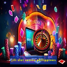 jili slot casino philippines