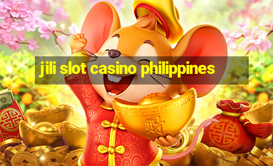 jili slot casino philippines