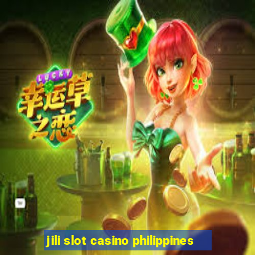 jili slot casino philippines