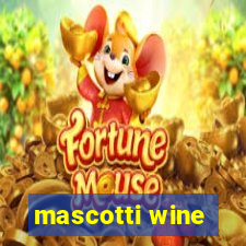 mascotti wine