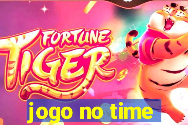 jogo no time